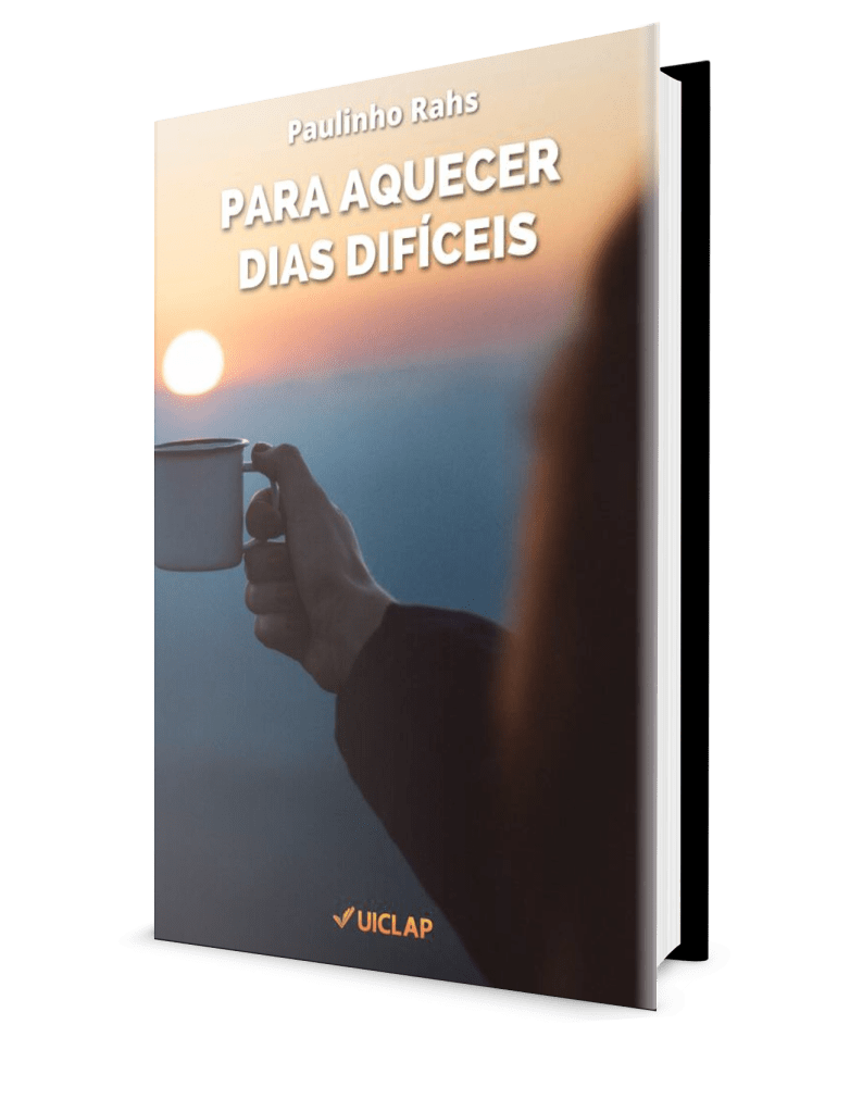 PARA AQUECER DIAS DIFÍCEIS - Livro de Paulinho Rahs